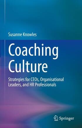 Knowles |  Coaching Culture | Buch |  Sack Fachmedien