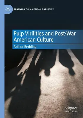 Redding |  Pulp Virilities and Post-War American Culture | Buch |  Sack Fachmedien