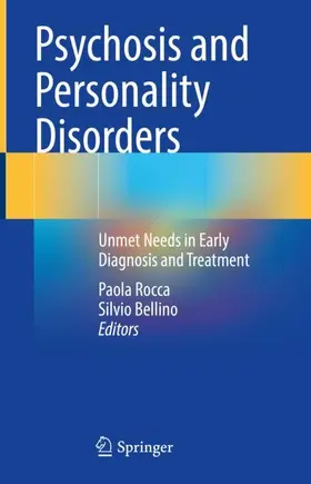 Bellino / Rocca |  Psychosis and Personality Disorders | Buch |  Sack Fachmedien