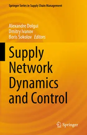 Dolgui / Ivanov / Sokolov |  Supply Network Dynamics and Control | eBook | Sack Fachmedien