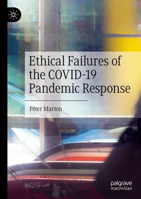 Marton |  Ethical Failures of the COVID-19 Pandemic Response | Buch |  Sack Fachmedien