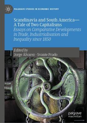 Prado / Álvarez |  Scandinavia and South America¿A Tale of Two Capitalisms | Buch |  Sack Fachmedien