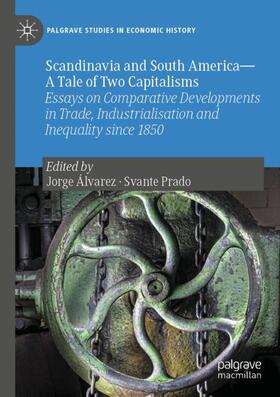 Prado / Álvarez |  Scandinavia and South America¿A Tale of Two Capitalisms | Buch |  Sack Fachmedien