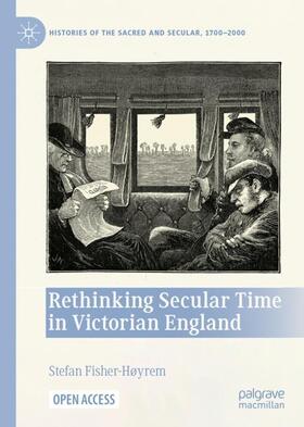 Fisher-Høyrem |  Rethinking Secular Time in Victorian England | Buch |  Sack Fachmedien