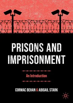 Stark / Behan |  Prisons and Imprisonment | Buch |  Sack Fachmedien