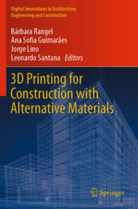 Rangel / Santana / Guimarães |  3D Printing for Construction with Alternative Materials | Buch |  Sack Fachmedien