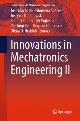 Machado / Soares / Trojanowska |  Innovations in Mechatronics Engineering II | Buch |  Sack Fachmedien