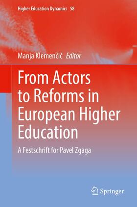 Klemencic / Klemencic |  From Actors to Reforms in European Higher Education | eBook | Sack Fachmedien