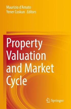 Coskun / d'Amato |  Property Valuation and Market Cycle | Buch |  Sack Fachmedien