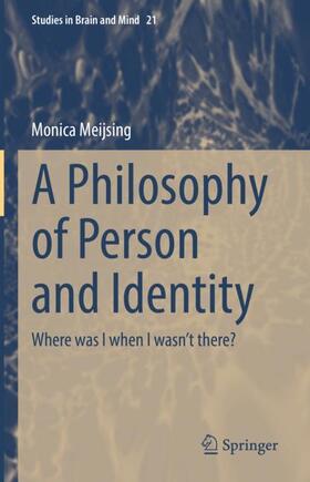 Meijsing |  A Philosophy of Person and Identity | Buch |  Sack Fachmedien
