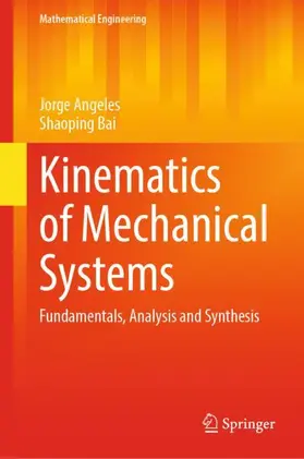 Bai / Angeles |  Kinematics of Mechanical Systems | Buch |  Sack Fachmedien