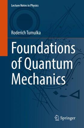 Tumulka |  Foundations of Quantum Mechanics | Buch |  Sack Fachmedien