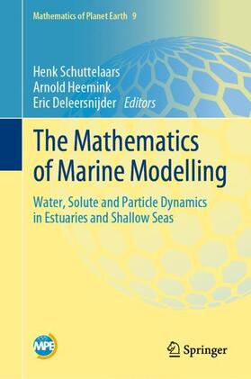 Schuttelaars / Deleersnijder / Heemink |  The Mathematics of Marine Modelling | Buch |  Sack Fachmedien