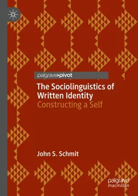 Schmit |  The Sociolinguistics of Written Identity | Buch |  Sack Fachmedien