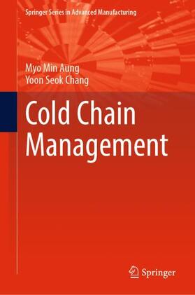 Chang / Aung |  Cold Chain Management | Buch |  Sack Fachmedien