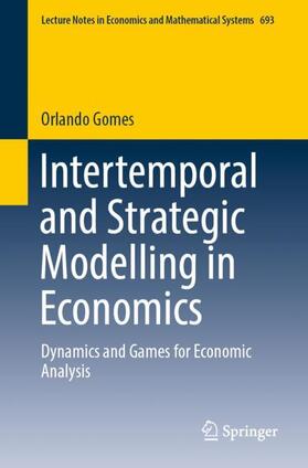 Gomes |  Intertemporal and Strategic Modelling in Economics | Buch |  Sack Fachmedien
