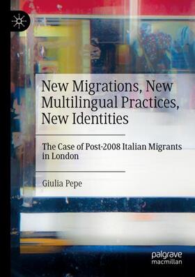 Pepe |  New Migrations, New Multilingual Practices, New Identities | Buch |  Sack Fachmedien