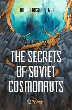 Menzio |  The Secrets of Soviet Cosmonauts | Buch |  Sack Fachmedien