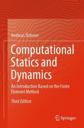 Öchsner |  Computational Statics and Dynamics | Buch |  Sack Fachmedien