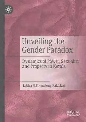 Palackal / N.B. |  Unveiling the Gender Paradox | Buch |  Sack Fachmedien