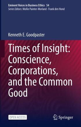 Goodpaster |  Times of Insight: Conscience, Corporations, and the Common Good | Buch |  Sack Fachmedien