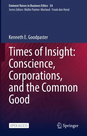 Goodpaster |  Times of Insight: Conscience, Corporations, and the Common Good | Buch |  Sack Fachmedien