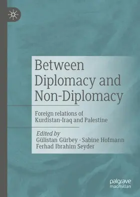 Gürbey / Ibrahim Seyder / Hofmann |  Between Diplomacy and Non-Diplomacy | Buch |  Sack Fachmedien