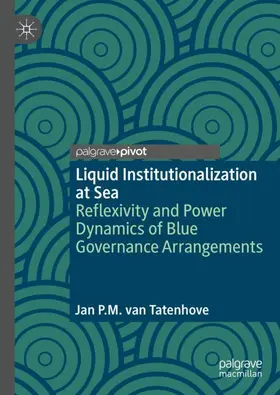 van Tatenhove |  Liquid Institutionalization at Sea | Buch |  Sack Fachmedien