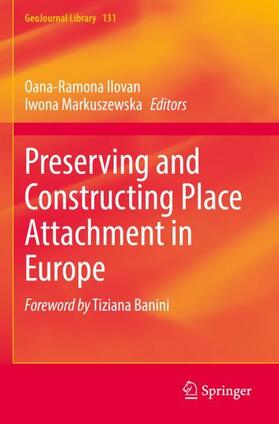 Markuszewska / Ilovan |  Preserving and Constructing Place Attachment in Europe | Buch |  Sack Fachmedien