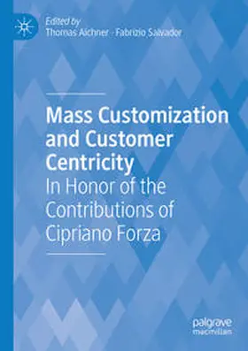 Salvador / Aichner |  Mass Customization and Customer Centricity | Buch |  Sack Fachmedien