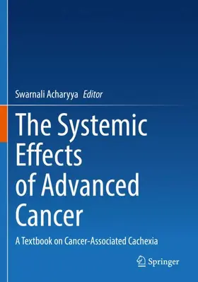 Acharyya |  The Systemic Effects of Advanced Cancer | Buch |  Sack Fachmedien