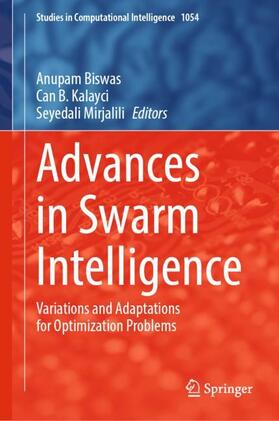 Biswas / Mirjalili / Kalayci |  Advances in Swarm Intelligence | Buch |  Sack Fachmedien