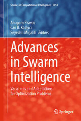 Biswas / Kalayci / Mirjalili |  Advances in Swarm Intelligence | eBook | Sack Fachmedien