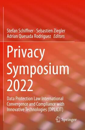Schiffner / Quesada Rodriguez / Ziegler |  Privacy Symposium 2022 | Buch |  Sack Fachmedien