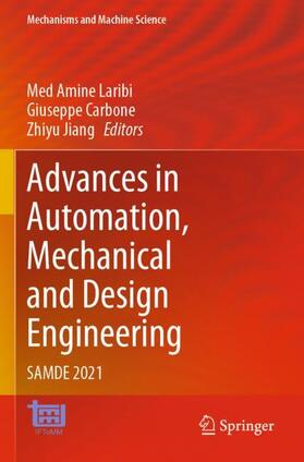 Laribi / Jiang / Carbone |  Advances in Automation, Mechanical and Design Engineering | Buch |  Sack Fachmedien