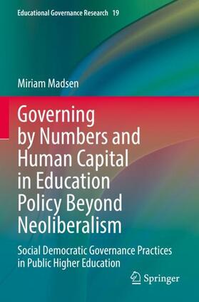 Madsen |  Governing by Numbers and Human Capital in Education Policy Beyond Neoliberalism | Buch |  Sack Fachmedien