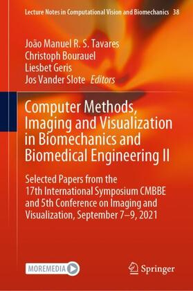 Tavares / Vander Slote / Bourauel |  Computer Methods, Imaging and Visualization in Biomechanics and Biomedical Engineering II | Buch |  Sack Fachmedien