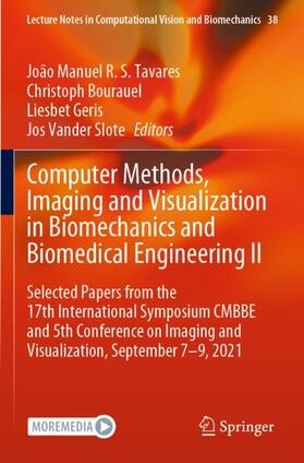 Tavares / Vander Slote / Bourauel |  Computer Methods, Imaging and Visualization in Biomechanics and Biomedical Engineering II | Buch |  Sack Fachmedien