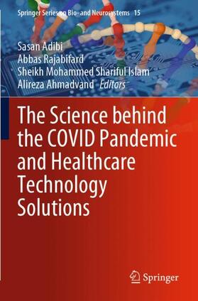 Adibi / Ahmadvand / Rajabifard |  The Science behind the COVID Pandemic and Healthcare Technology Solutions | Buch |  Sack Fachmedien