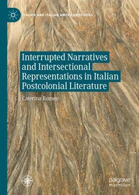 Romeo |  Interrupted Narratives and Intersectional Representations in Italian Postcolonial Literature | Buch |  Sack Fachmedien