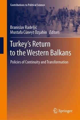 Özsahin / Radeljic / Radeljic |  Turkey¿s Return to the Western Balkans | Buch |  Sack Fachmedien