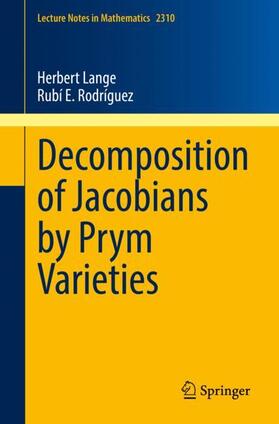 Rodríguez / Lange |  Decomposition of Jacobians by Prym Varieties | Buch |  Sack Fachmedien