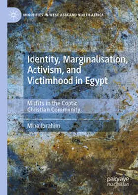 Ibrahim |  Identity, Marginalisation, Activism, and Victimhood in Egypt | Buch |  Sack Fachmedien