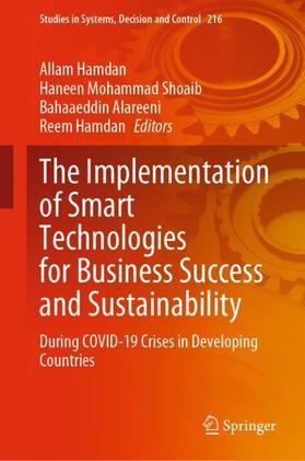Hamdan / Shoaib / Alareeni |  The Implementation of Smart Technologies for Business Success and Sustainability | Buch |  Sack Fachmedien