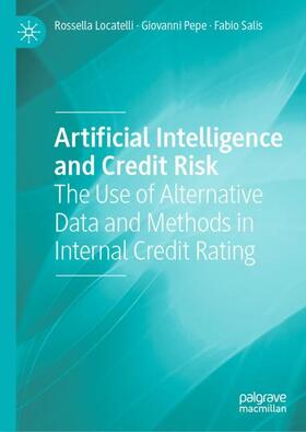 Locatelli / Salis / Pepe |  Artificial Intelligence and Credit Risk | Buch |  Sack Fachmedien