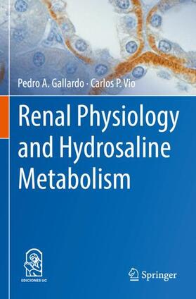 Vio / Gallardo |  Renal Physiology and Hydrosaline Metabolism | Buch |  Sack Fachmedien