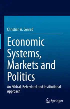 Conrad | Economic Systems, Markets and Politics | Buch | 978-3-031-10365-0 | sack.de