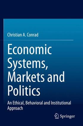 Conrad |  Economic Systems, Markets and Politics | Buch |  Sack Fachmedien
