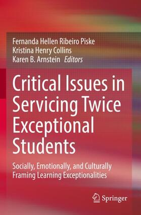 Piske / Arnstein / Collins |  Critical Issues in Servicing Twice Exceptional Students | Buch |  Sack Fachmedien