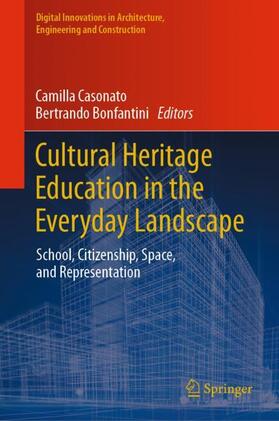 Bonfantini / Casonato |  Cultural Heritage Education in the Everyday Landscape | Buch |  Sack Fachmedien